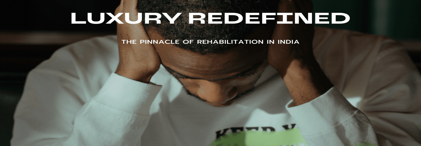 Luxury Redefined: The Pinnacle of Rehabilitation in India